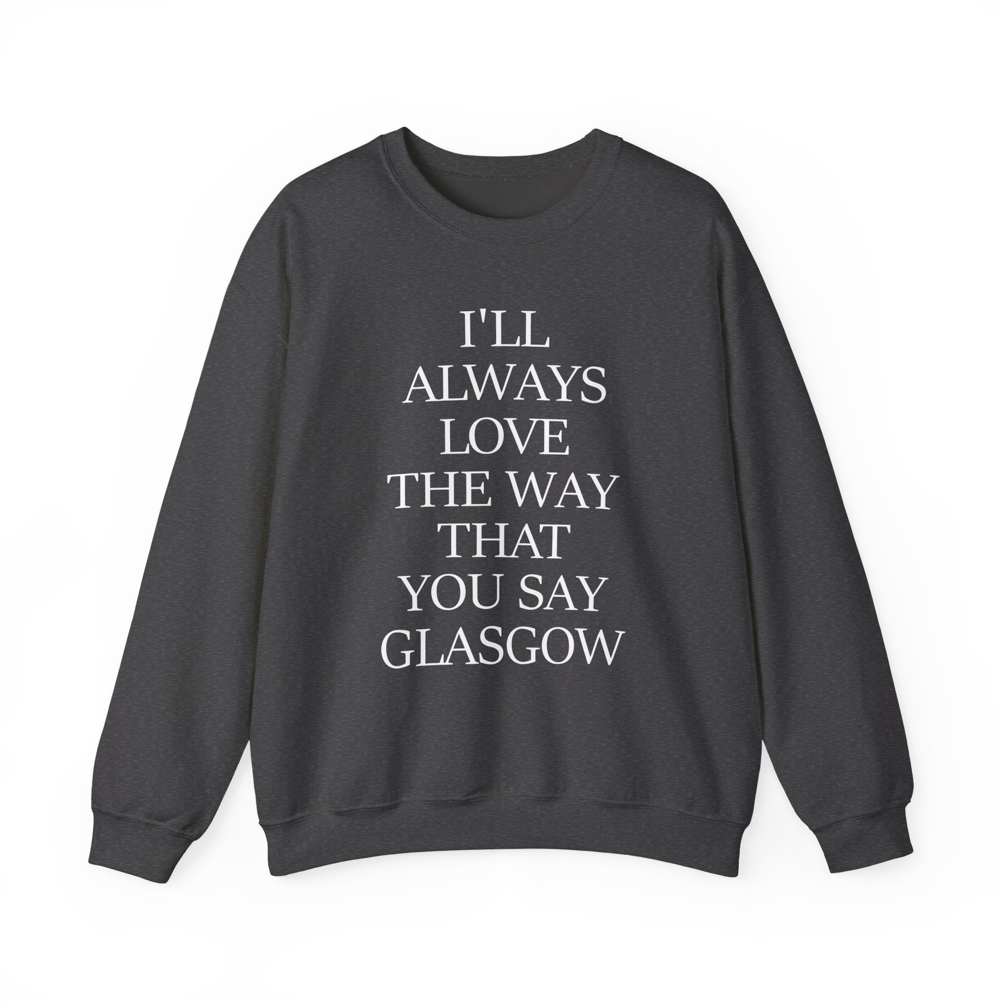 The Snuts I'll Always Love the Way That You Say Glasgow Unisex Heavy Blend™ Crewneck Sweatshirt - Image 9