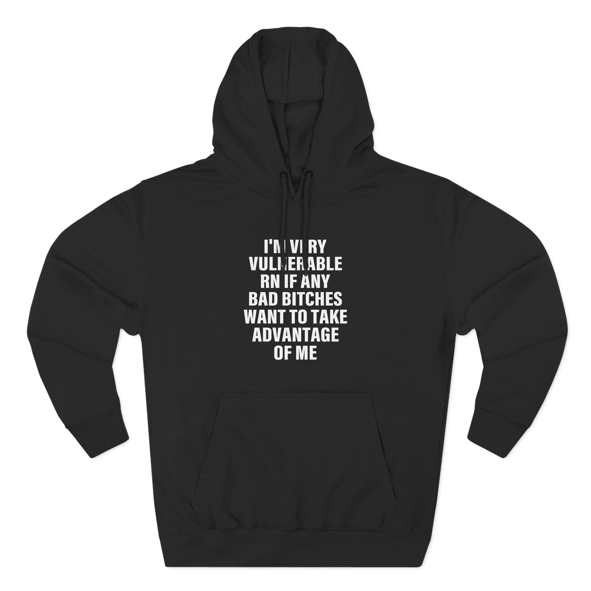 Dom Dolla I'm Very Vulnerable Rn if Any Bad Bitches Want to Take Advantage of Me Three-Panel Fleece Hoodie