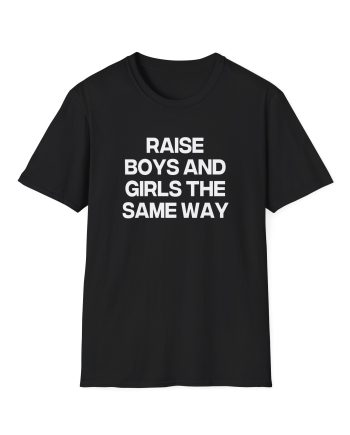 Jenny Holzer Raise the Same Way Unisex Softstyle T-Shirt