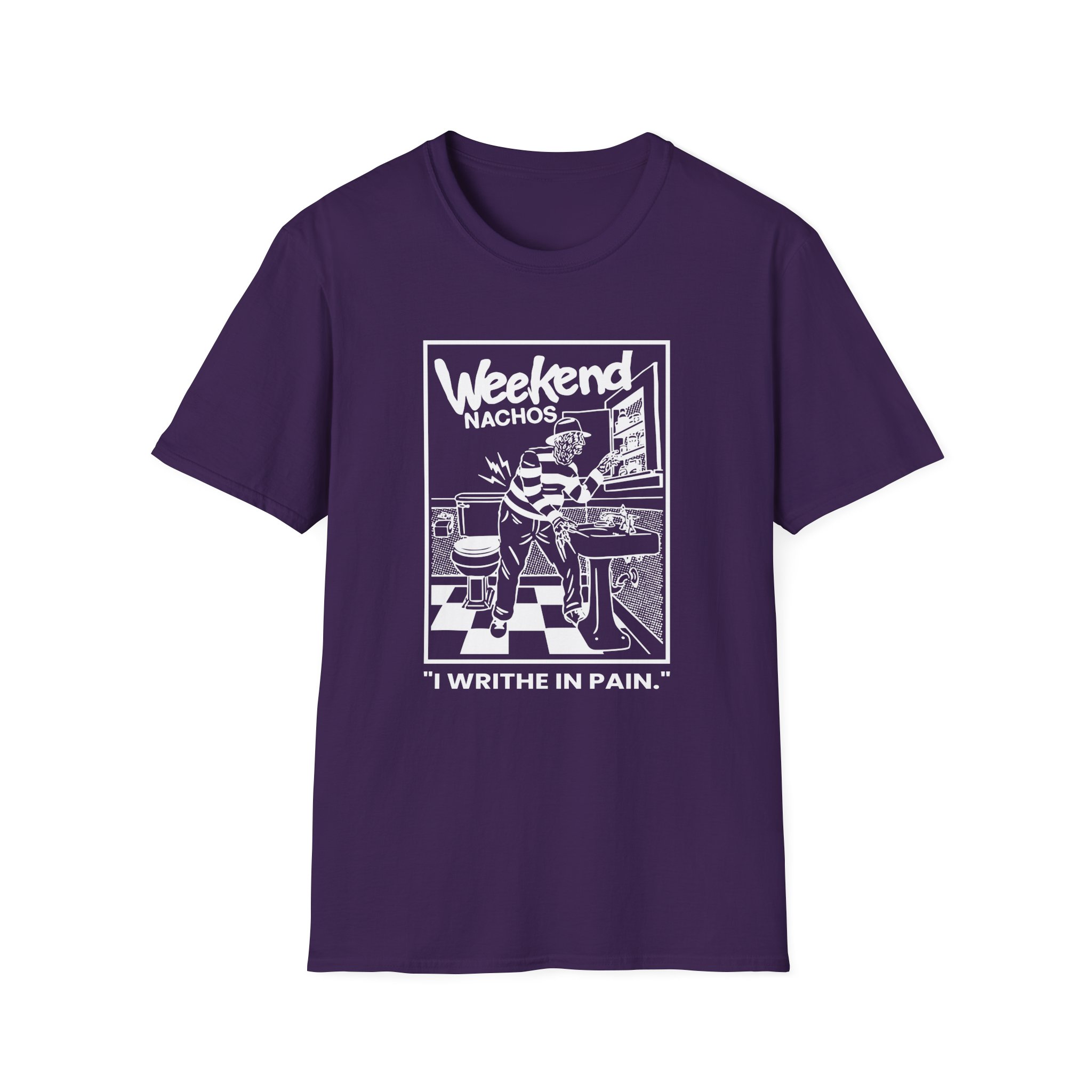 Weekend Nachos I Writhe in Pain Unisex Softstyle T-Shirt - Image 21