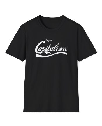 Valuetainment Enjoy Capitalism Unisex Softstyle T-Shirt