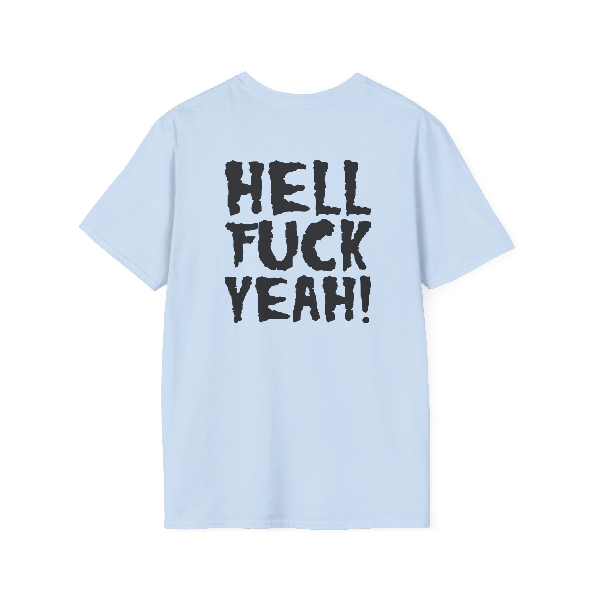 Violent Soho Hell Fuck Yeah Unisex Softstyle T-Shirt - Image 18