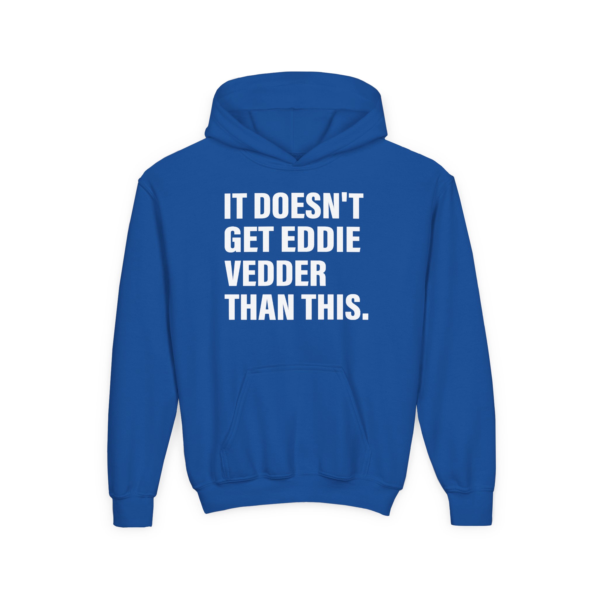 Eddie Vedder It’s Doesn’t Get Eddie Vedder Than This Youth Heavy Blend Hooded Sweatshirt - Image 9