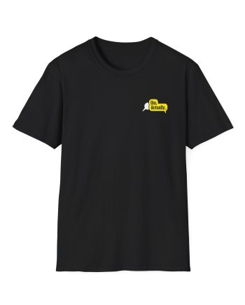 Dropout Um, Actually Fact Checker Unisex Softstyle T-Shirt