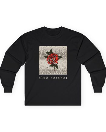 Blue October Rose Lyric Unisex Ultra Cotton Long Sleeve Tee