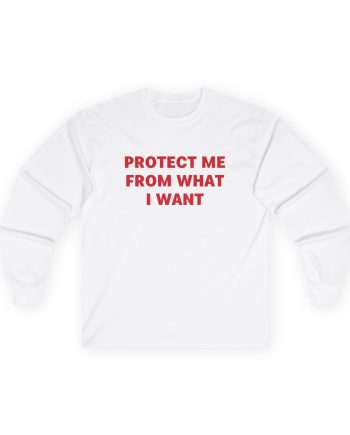 Jenny Holzer Protect Me From What I Want Unisex Ultra Cotton Long Sleeve Tee
