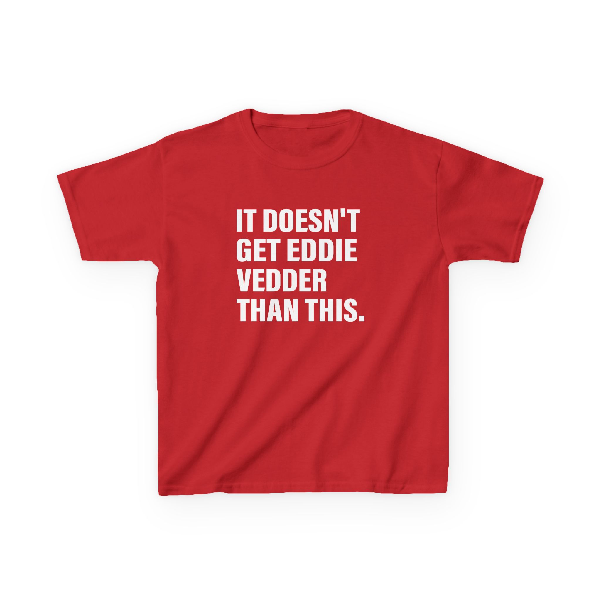 Eddie Vedder It’s Doesn’t Get Eddie Vedder Than This Kids Heavy Cotton™ Tee - Image 27