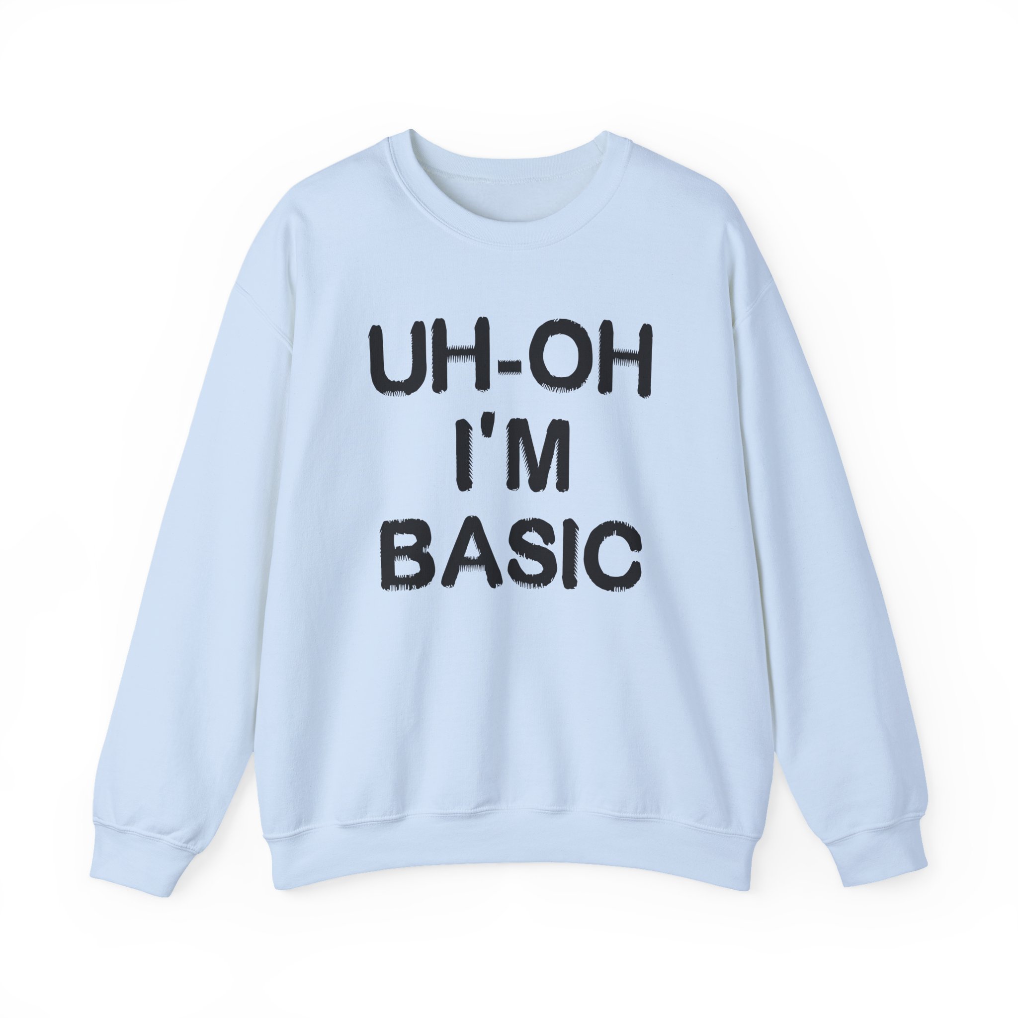 Djo Uh-oh I'm Basic Unisex Heavy Blend™ Crewneck Sweatshirt - Image 7