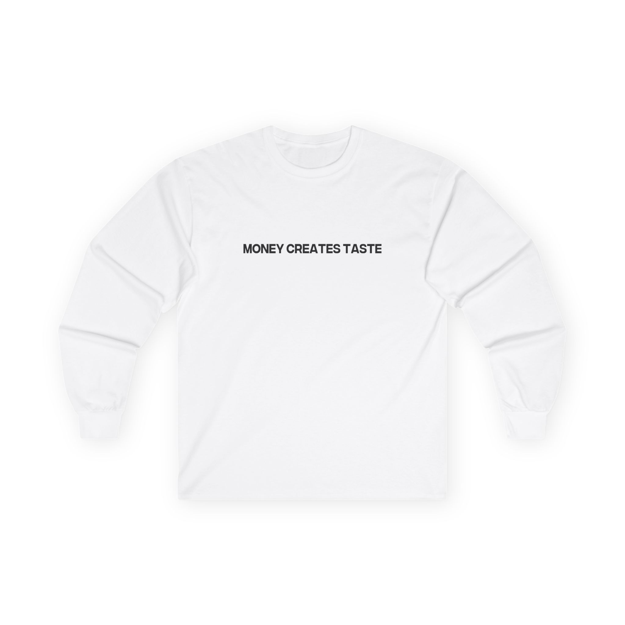 Jenny Holzer Money Creates Taste Unisex Ultra Cotton Long Sleeve Tee