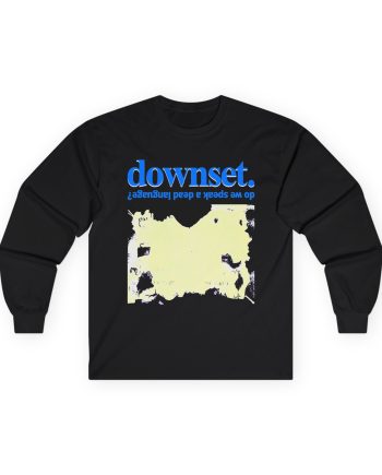 Downset Do We Speak A Dead Language Unisex Ultra Cotton Long Sleeve Tee
