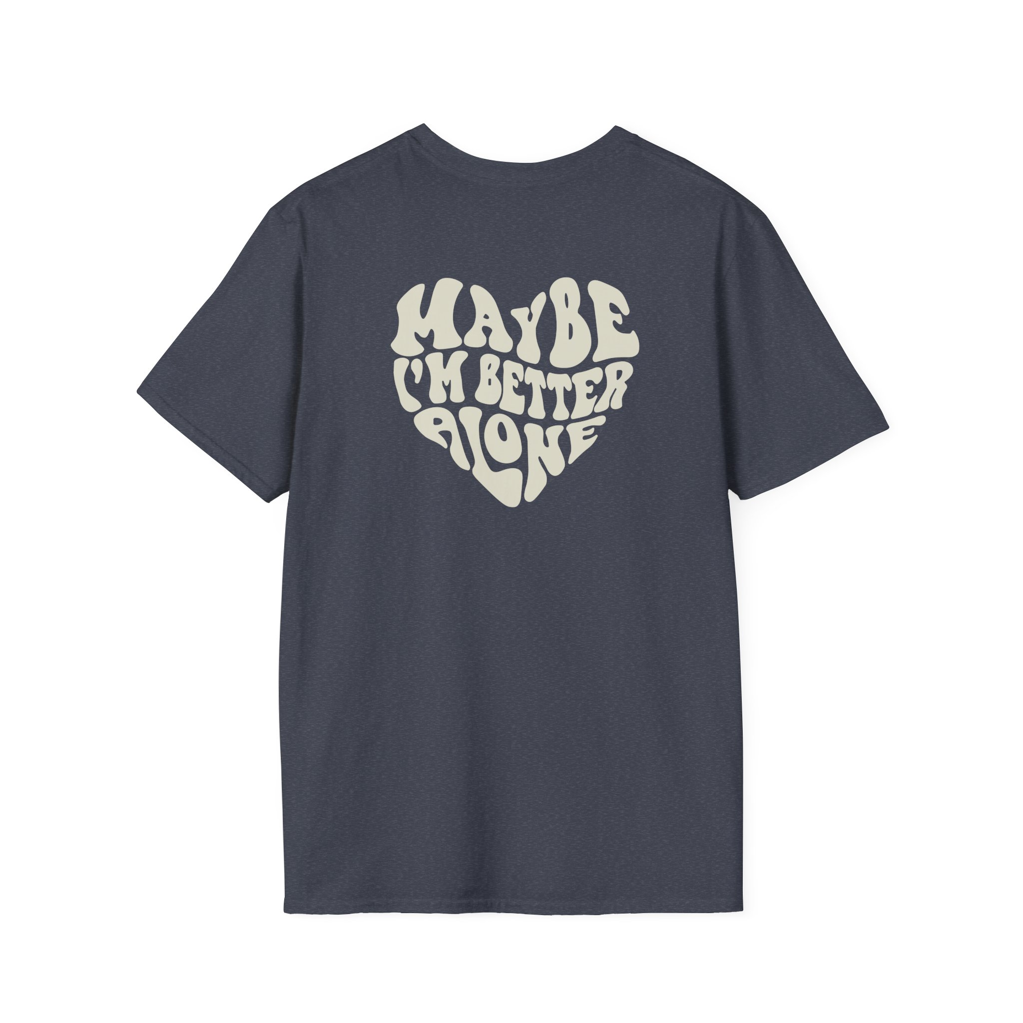 Benson Boone Maybe I Am Better Alone Unisex Softstyle T-Shirt - Image 18