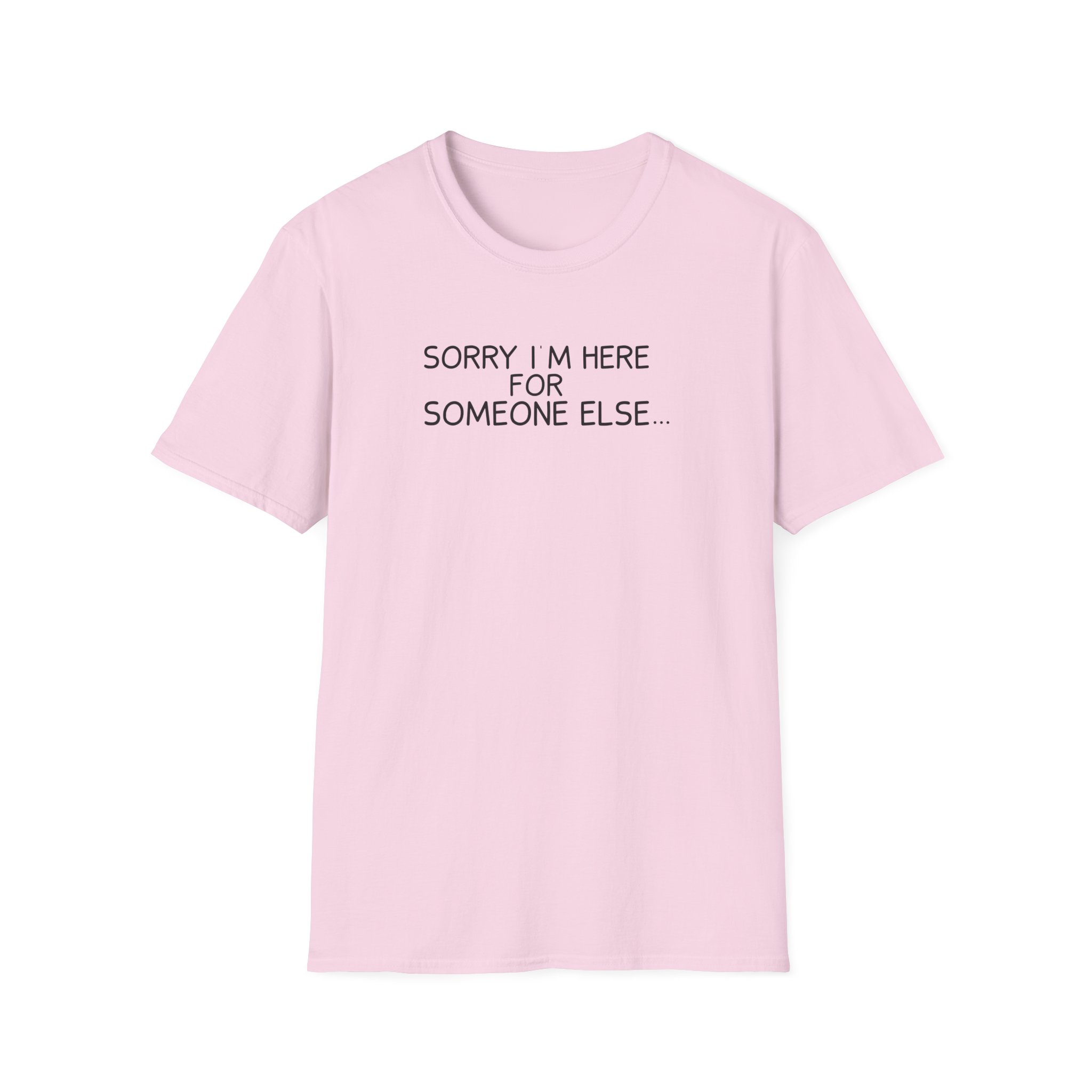 Benson Boone Sorry I'm Here for Someone Else Unisex Softstyle T-Shirt - Image 17