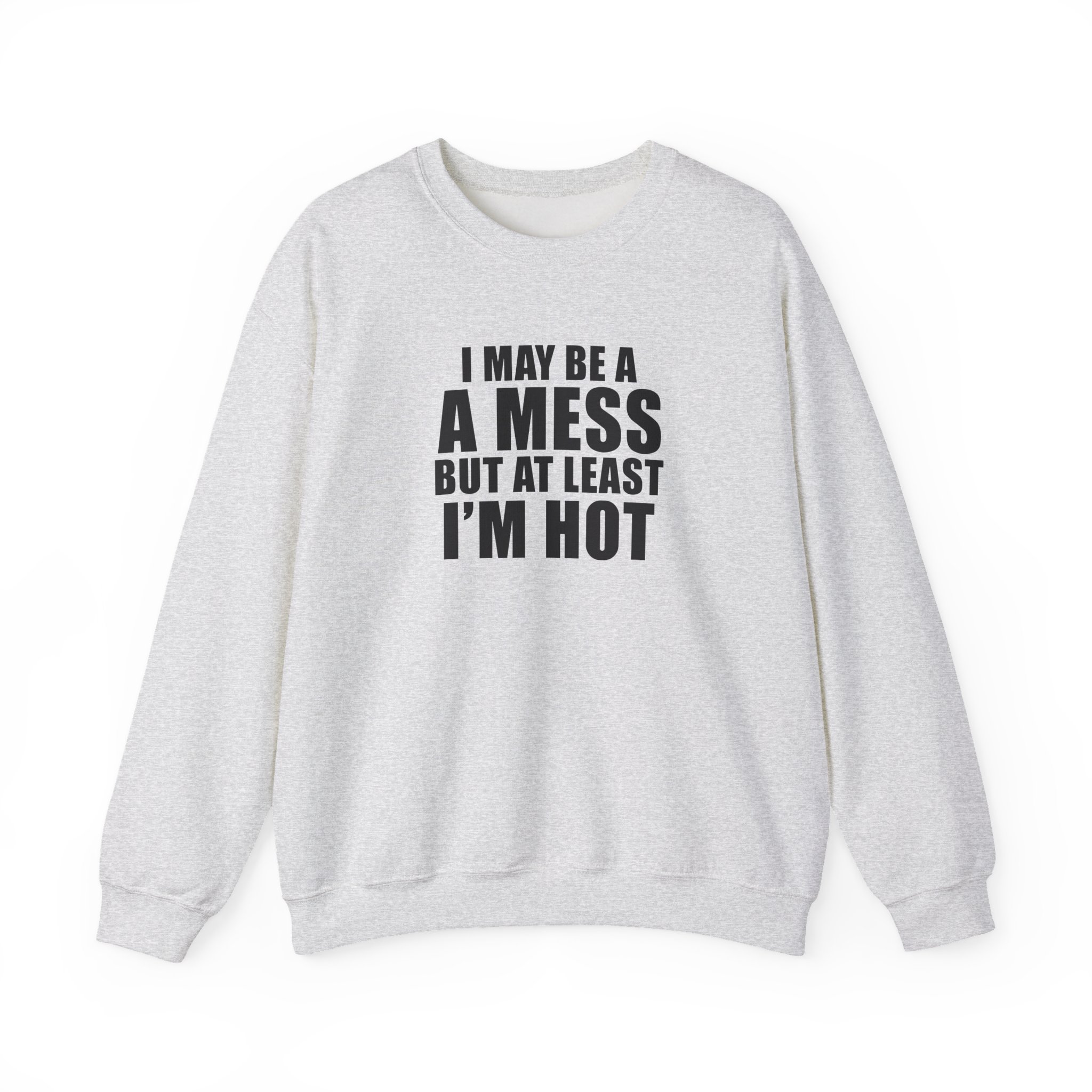 Alix Earle I May Be a a Mess but at Least I’m Hot Unisex Heavy Blend™ Crewneck Sweatshirt - Image 3