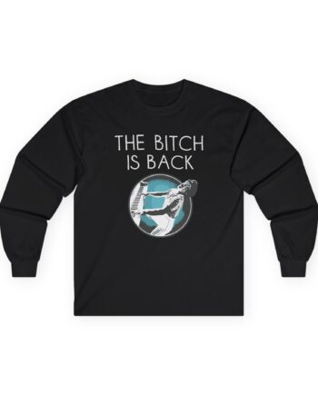 Ej Farewell Bitch Is Back Unisex Ultra Cotton Long Sleeve Tee