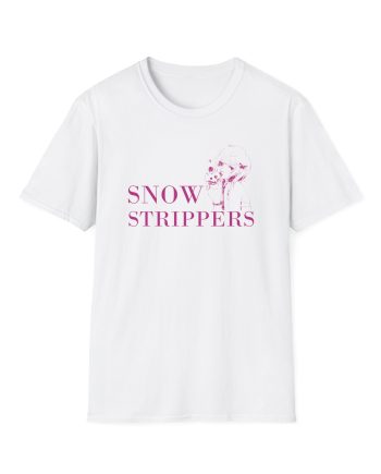 Snow Strippers Bitch Please Unisex Softstyle T-Shirt