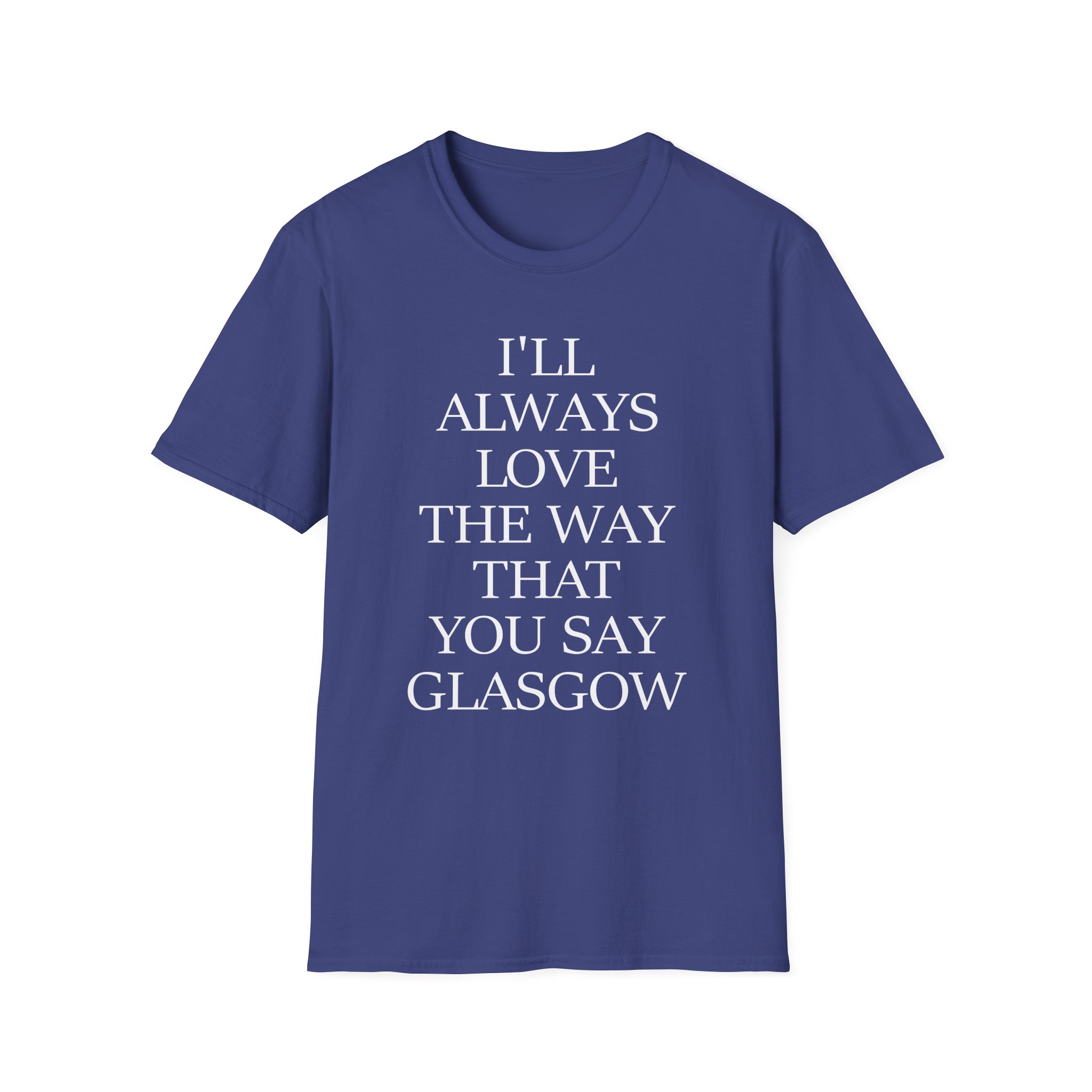 The Snuts I'll Always Love the Way That You Say Glasgow Unisex Softstyle T-Shirt - Image 15