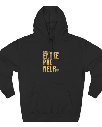 Valuetainment I Am an Entrepreneur Three-Panel Fleece Hoodie
