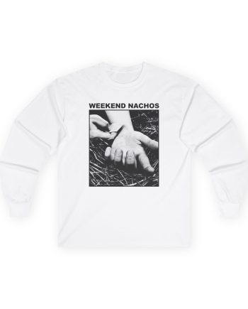 Weekend Nachos Unisex Ultra Cotton Long Sleeve Tee