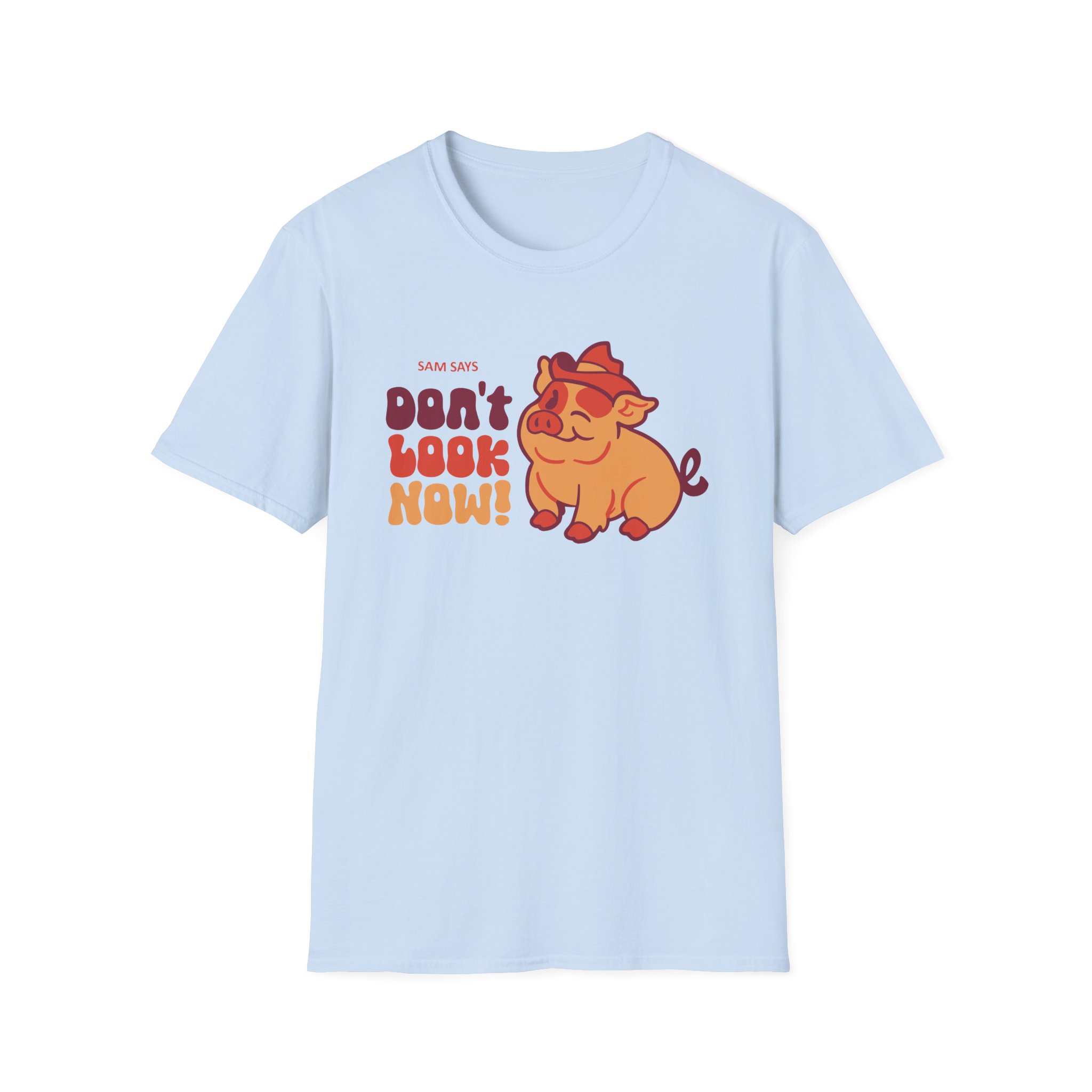 Dropout Sam Says Don't Look Now Unisex Softstyle T-Shirt - Image 11
