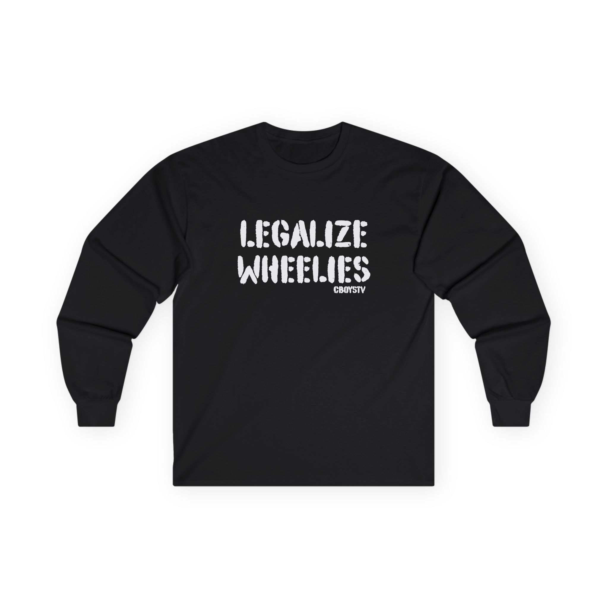 Cboystv Legalize Wheelies Unisex Ultra Cotton Long Sleeve Tee