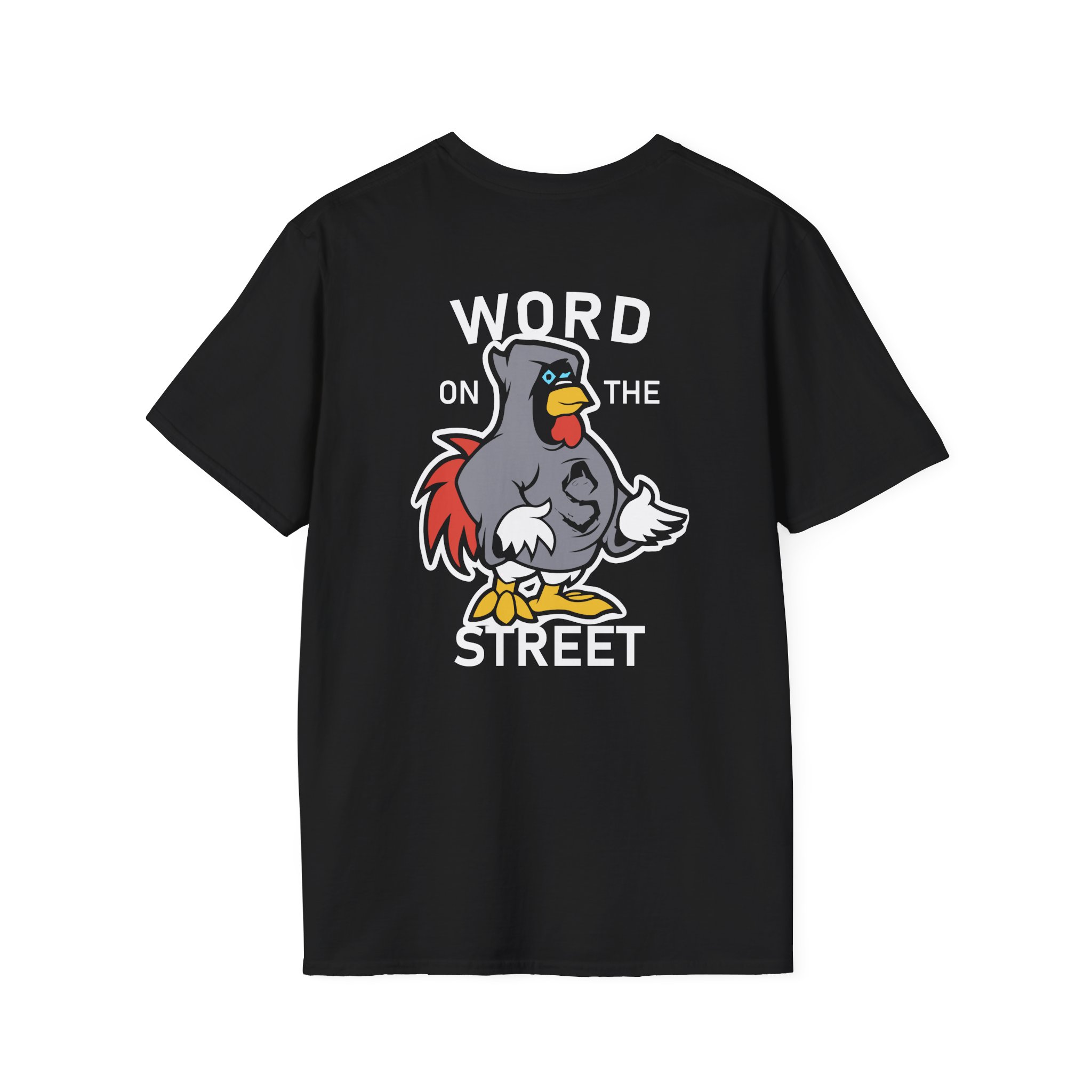 Shroud Chicken Word On The Street Unisex Softstyle T-Shirt - Image 4