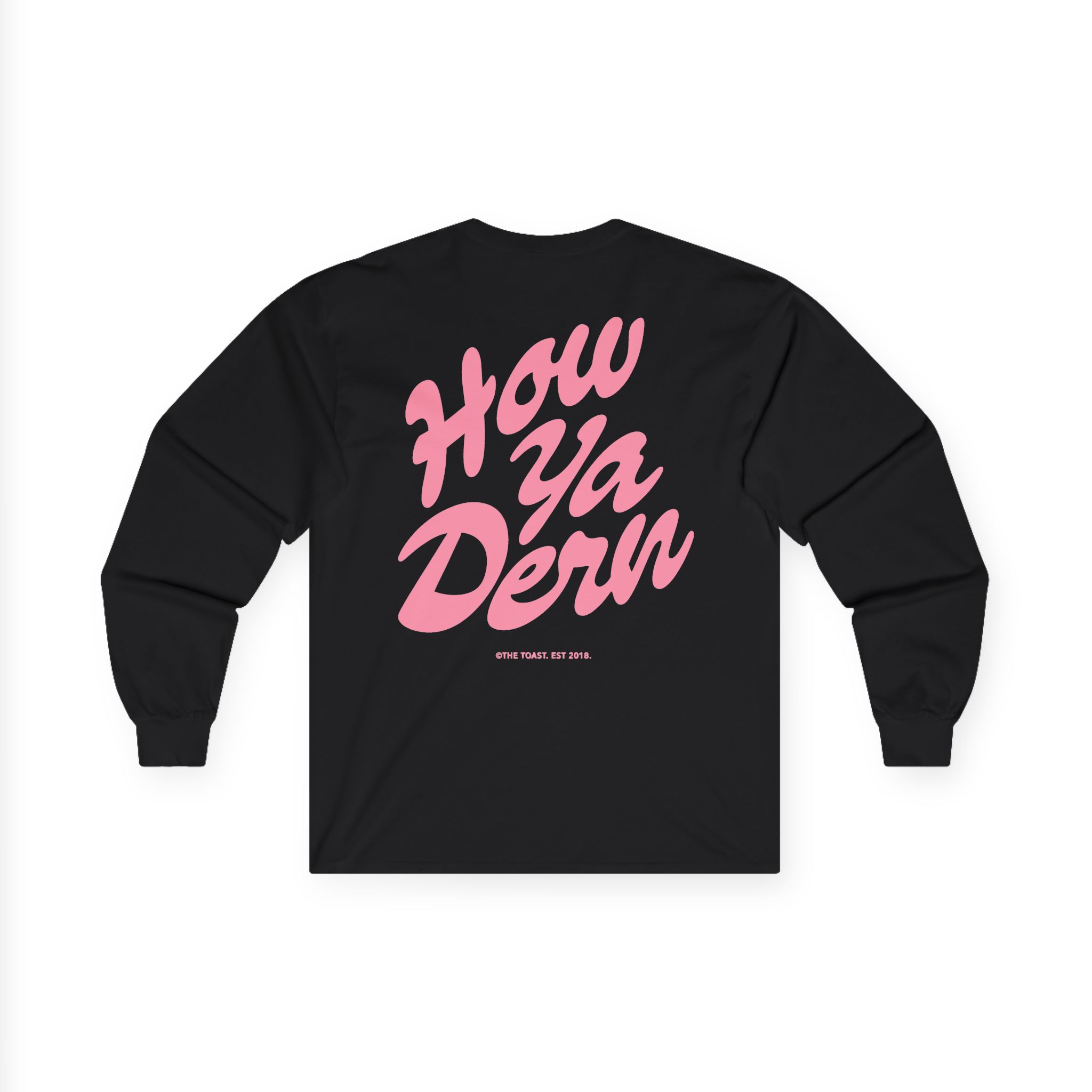 The Toast How Ya Dern Unisex Ultra Cotton Long Sleeve Tee - Image 6