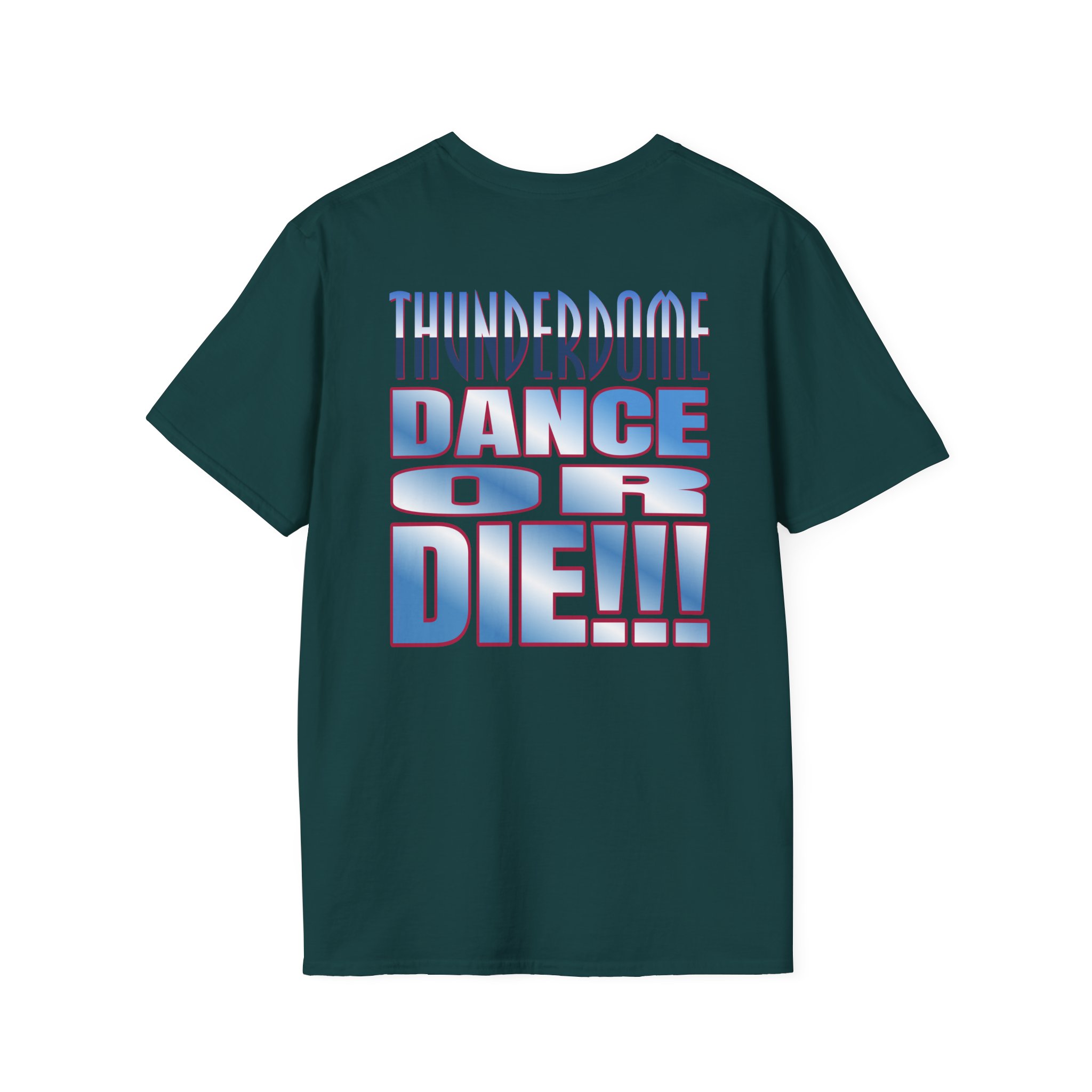 Thunderdome Dance Or Die Unisex Softstyle T-Shirt - Image 8