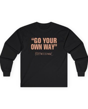 Fleetwood Mac Go Your Own Way Unisex Ultra Cotton Long Sleeve Tee