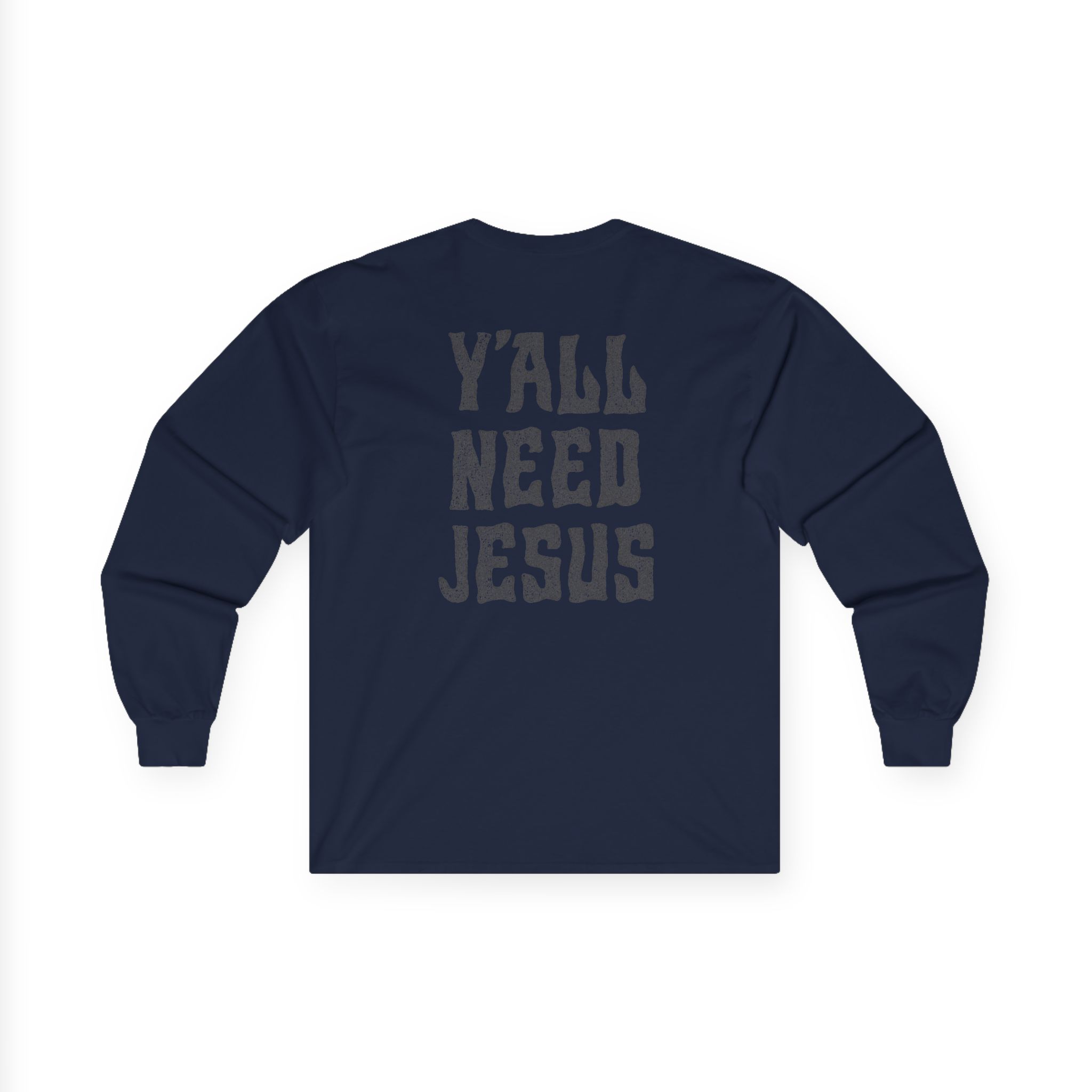 Hd Y'all Need Jesus Woven Patch Unisex Ultra Cotton Long Sleeve Tee - Image 4