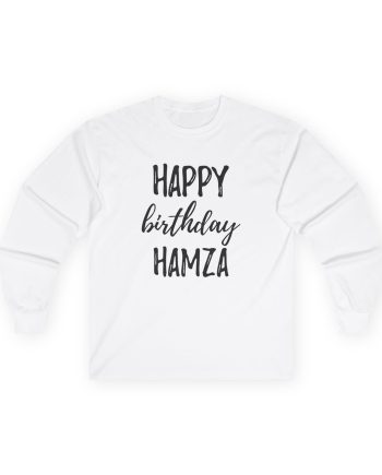 Hamza Happy Birthday Unisex Ultra Cotton Long Sleeve Tee