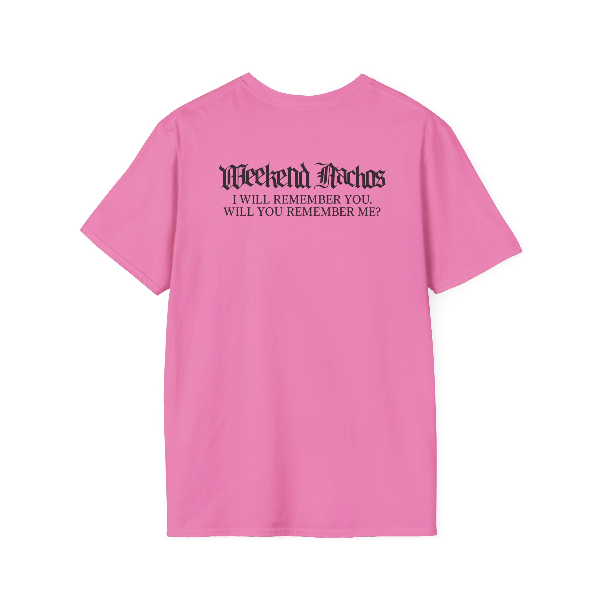 Weekend Nachos Sarah Unisex Softstyle T-Shirt - Image 30