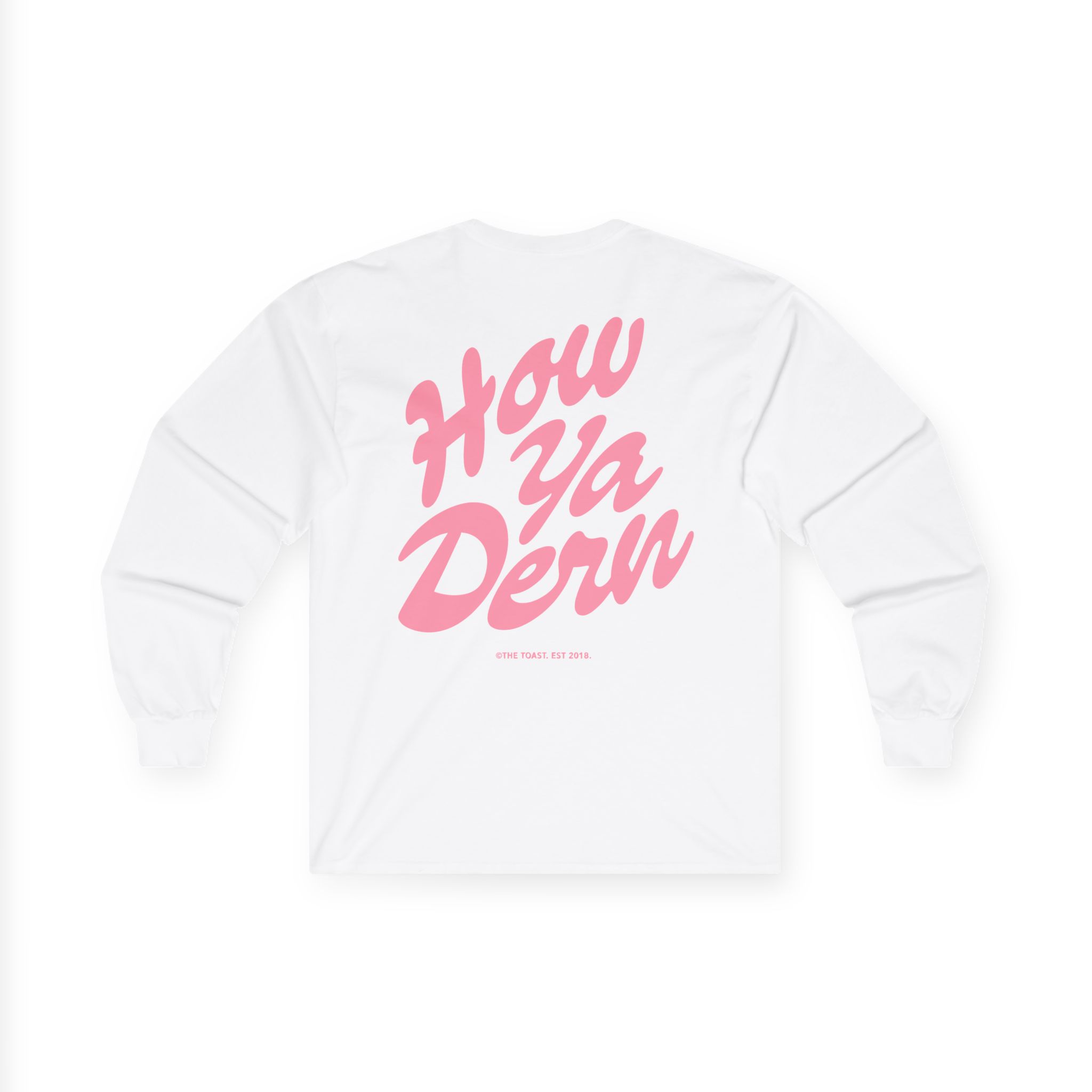 The Toast How Ya Dern Unisex Ultra Cotton Long Sleeve Tee - Image 2