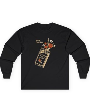 Blue October Everything We Lost in the Fire Unisex Ultra Cotton Long Sleeve Tee