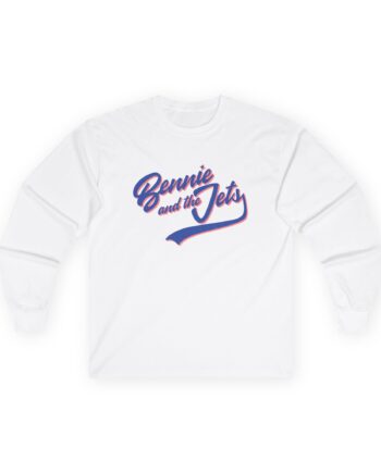 Ej Farewell Bennie & the Jets Unisex Ultra Cotton Long Sleeve Tee