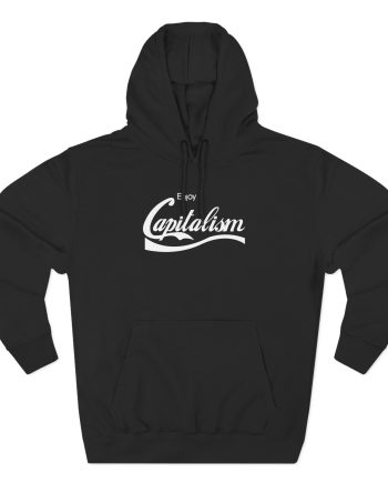Valuetainment Enjoy Capitalism Three-Panel Fleece Hoodie