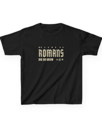 Kids We Came as Romans Die or Grow Heavy Cotton™ Tee