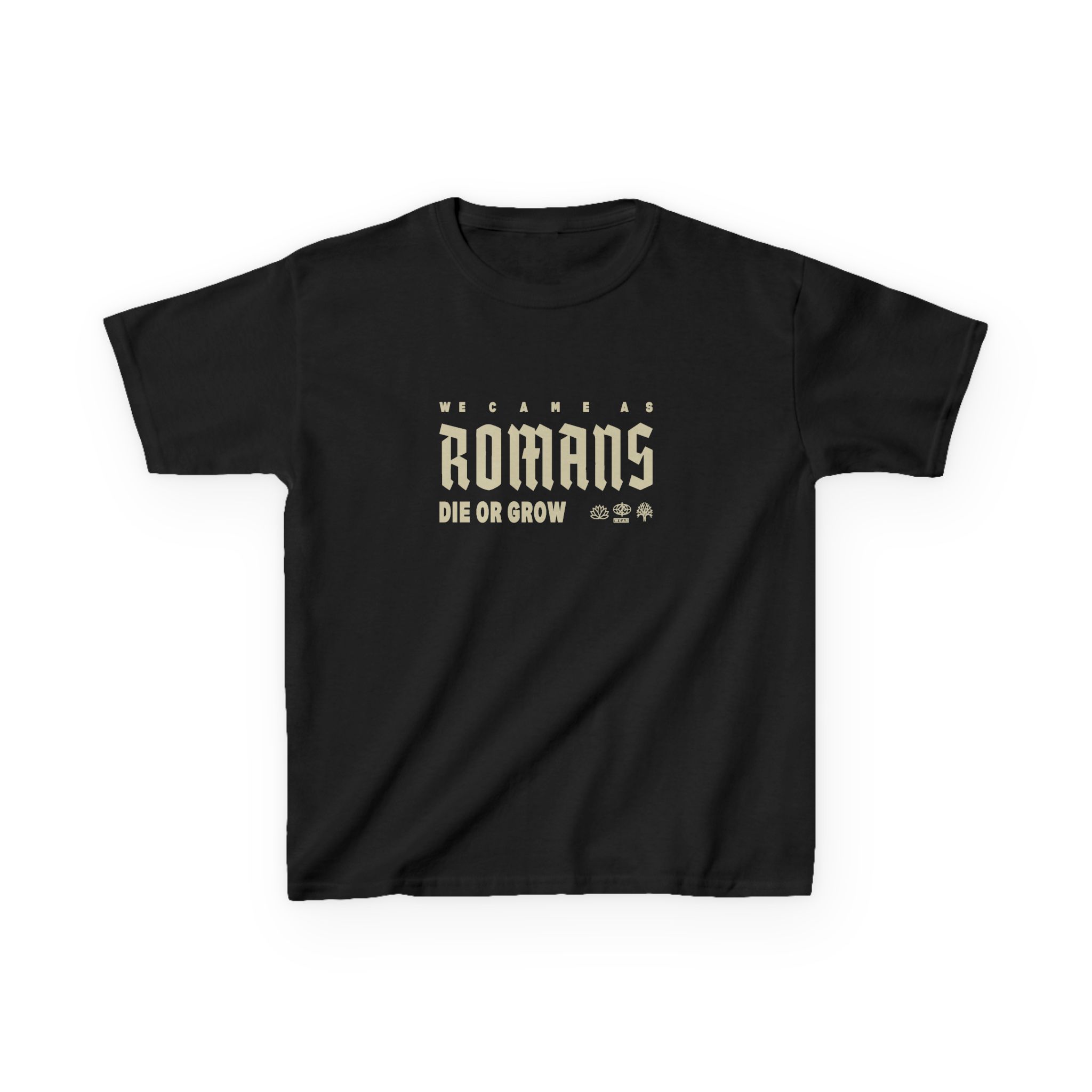 Kids We Came as Romans Die or Grow Heavy Cotton™ Tee