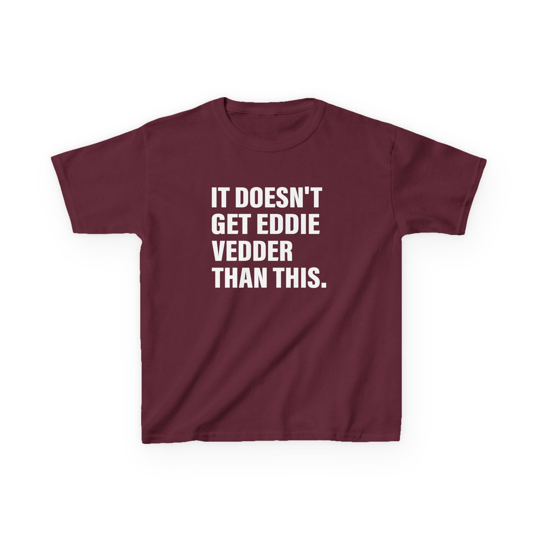Eddie Vedder It’s Doesn’t Get Eddie Vedder Than This Kids Heavy Cotton™ Tee - Image 3