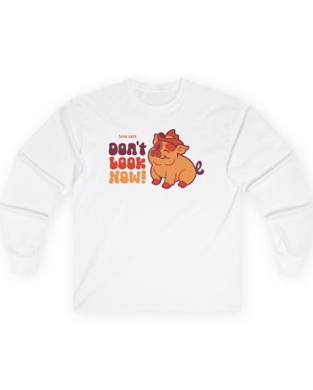 Dropout Sam Says Don't Look Now Unisex Ultra Cotton Long Sleeve Tee