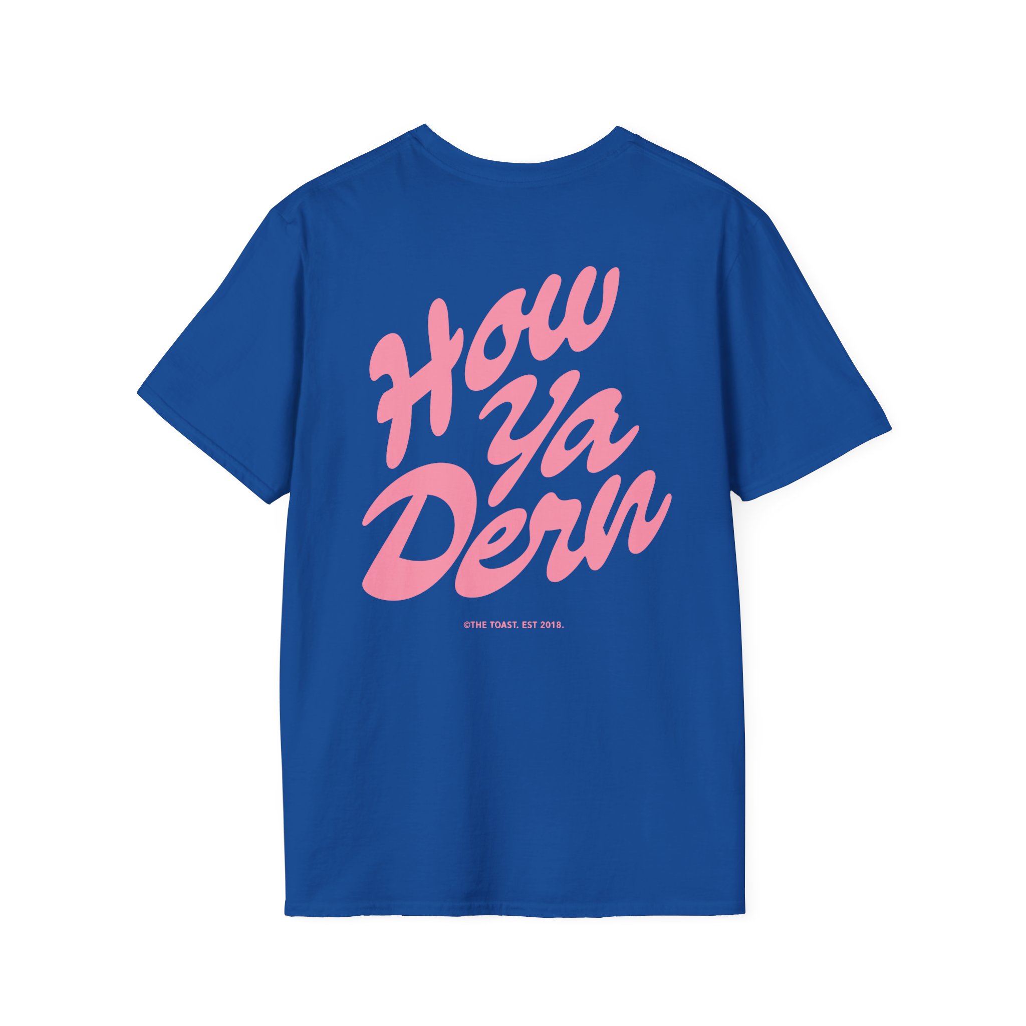 The Toast How Ya Dern Unisex Softstyle T-Shirt - Image 20
