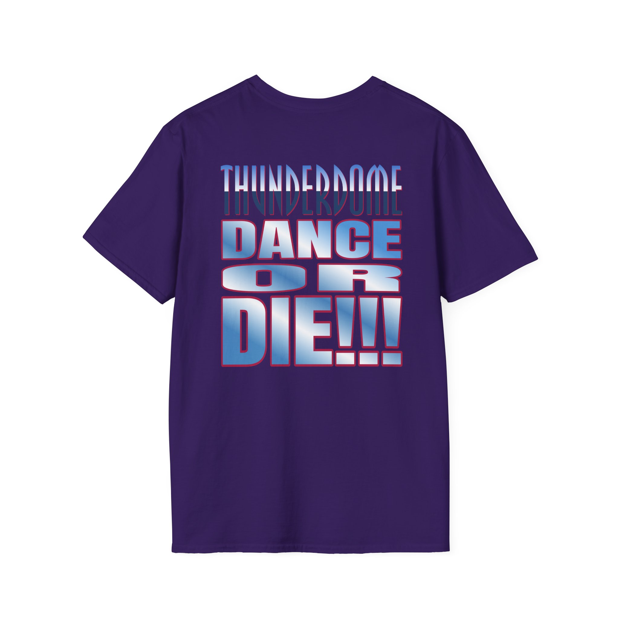 Thunderdome Dance Or Die Unisex Softstyle T-Shirt - Image 14