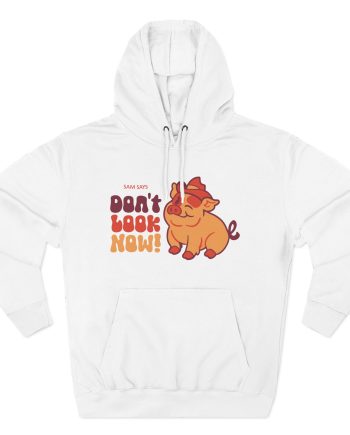 Dropout Sam Says Don't Look Now Three-Panel Fleece Hoodie