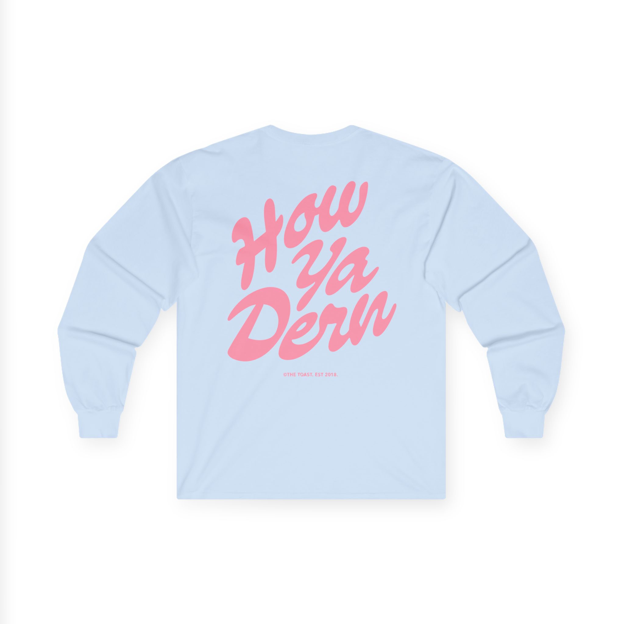 The Toast How Ya Dern Unisex Ultra Cotton Long Sleeve Tee - Image 12