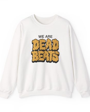 Deadbeats We Are Deadbeats Puff Unisex Heavy Blend™ Crewneck Sweatshirt