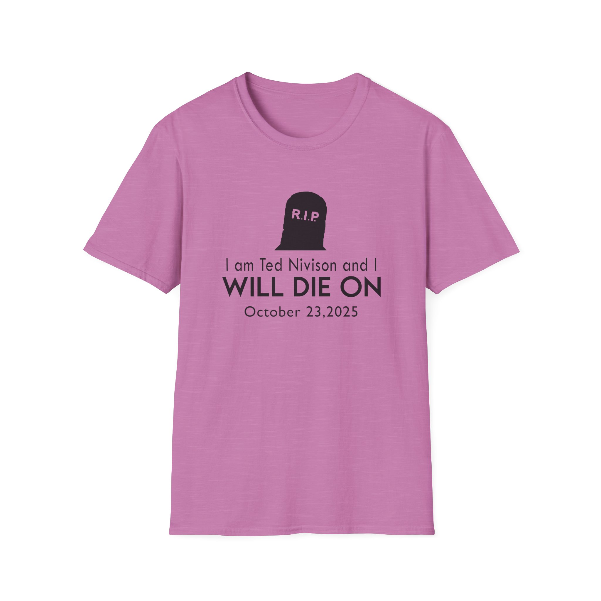 Jschlatt I Am Ted Nivison and I Will Die on Unisex Softstyle T-Shirt - Image 21