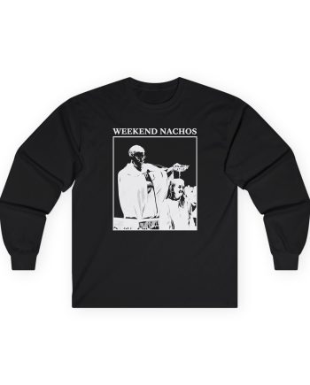 Weekend Nachos Unisex Ultra Cotton Long Sleeve Tee