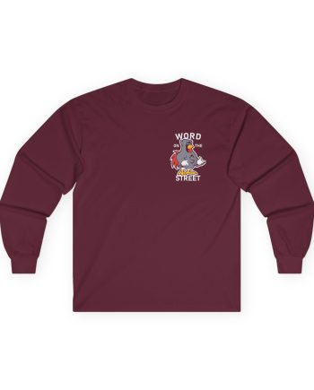 Shroud Chicken Word On The Street Unisex Ultra Cotton Long Sleeve Tee