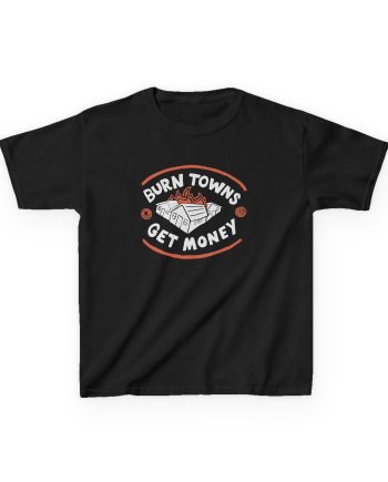 Dropout Burn Towns Get Money Kids Heavy Cotton™ Tee
