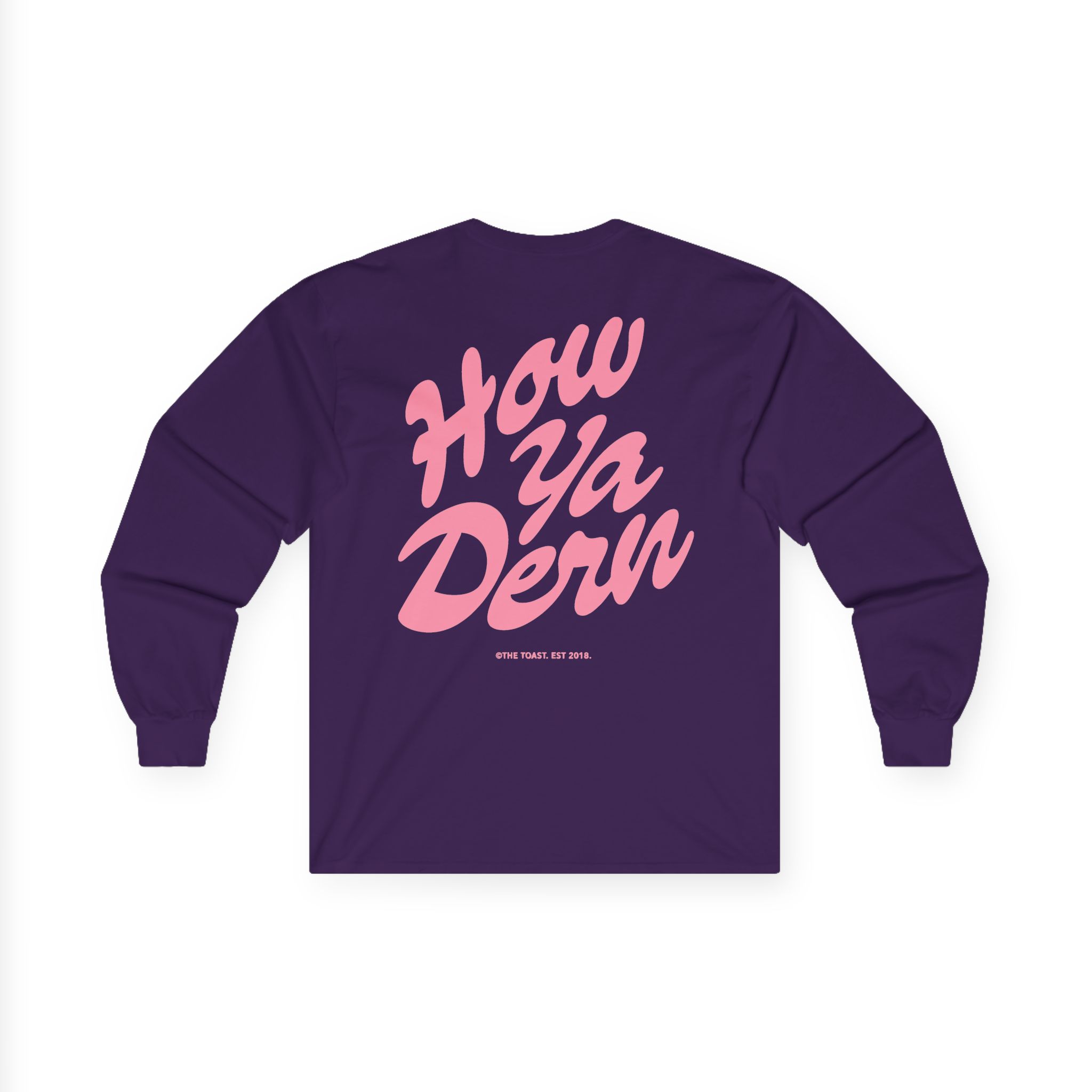 The Toast How Ya Dern Unisex Ultra Cotton Long Sleeve Tee - Image 16