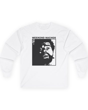 Weekend Nachos Unisex Ultra Cotton Long Sleeve Tee